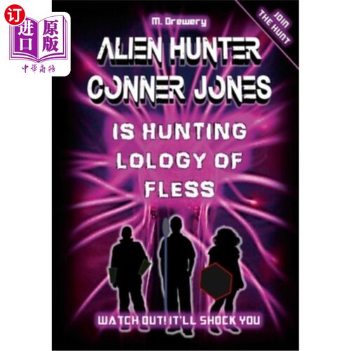 海外直订Alien Hunter Conner Jones - Lology of Fless 外星人猎人康纳·琼斯-弗莱斯的洛洛洛学