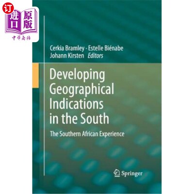 海外直订Developing Geographical Indications in the South: The Southern African Experienc 在南部发展地理标志：南部非