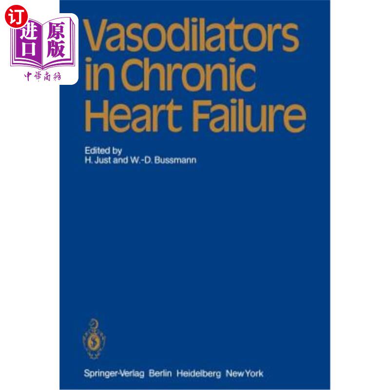 海外直订医药图书Vasodilators in Chronic Heart Failure 血管扩张剂在慢性心力衰竭中的应用