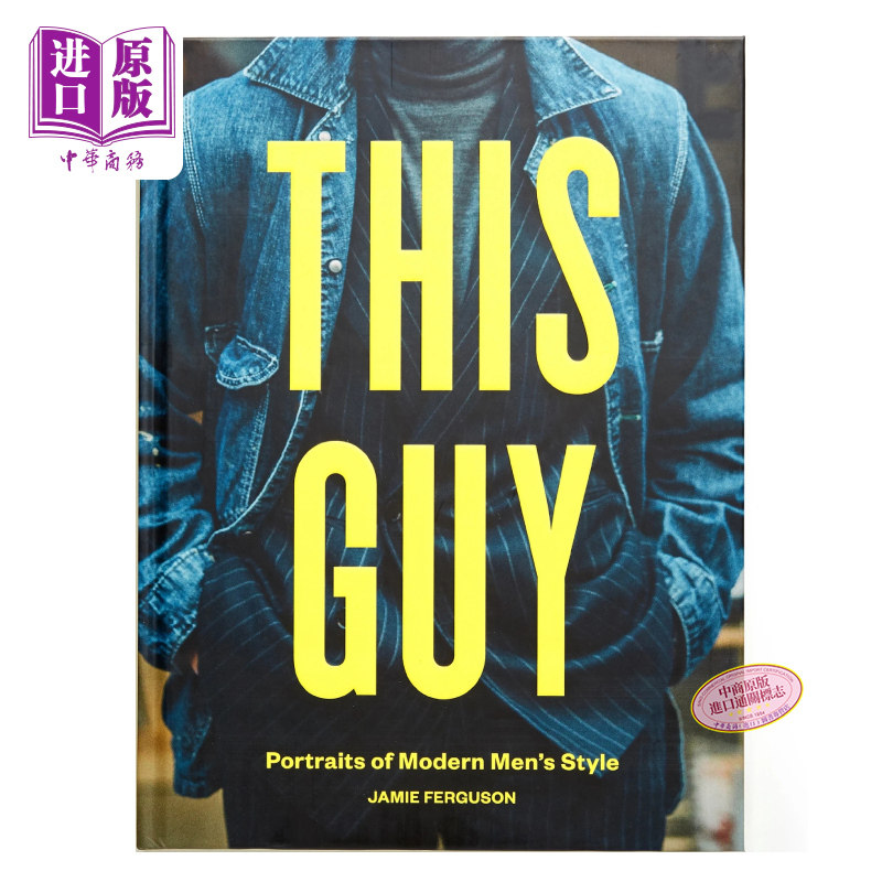 This Guy 这位男士:现代男装时尚画册 进口艺术 Portraits Of Modern Men's 男士时装搭配穿搭潮流街头风街拍【中商原版】