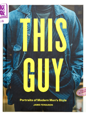 This Guy 这位男士:现代男装时尚画册 进口艺术 Portraits Of Modern Men's 男士时装搭配穿搭潮流街头风街拍【中商原版】