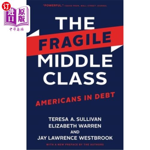 海外直订The Fragile Middle Class: Americans in Debt 脆弱的中产阶级:负债累累的美国人