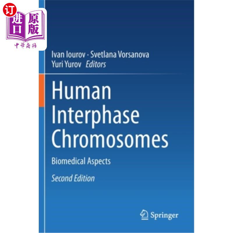 海外直订医药图书Human Interphase Chromosomes: Biomedical Aspects 人类间期染色体:生物医学方面