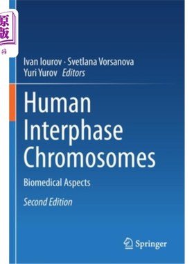 海外直订医药图书Human Interphase Chromosomes: Biomedical Aspects 人类间期染色体:生物医学方面