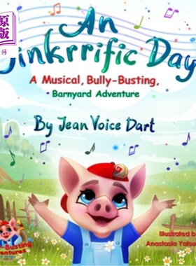海外直订An Oinkrrific Day!: A Musical, Bully-Busting, Barnyard Adventure Oinkrrific一天!:音乐剧，霸凌，农场冒险