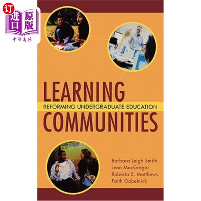 海外直订Learning Communities: Reforming Undergraduate Education 学习型社区:改革本科教育