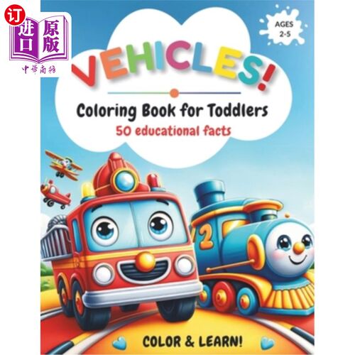 海外直订Vehicles Coloring Book for Toddlers: Trucks, Cars, Boats & More - 50 Educational 车辆为幼儿着色书：卡车，汽