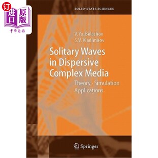 海外直订Solitary Waves in Dispersive Complex Media: Theory, Simulation, Applications 色散复杂介质中的孤立波：理论、