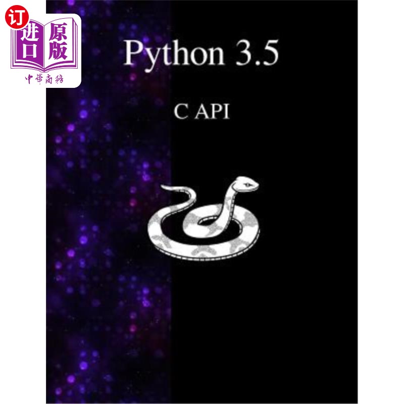 海外直订Python 3.5 C API Python 3.5c API语言