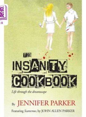 海外直订The Insanity Cookbook: Life through the dreamscape 疯狂食谱:通过梦境生活