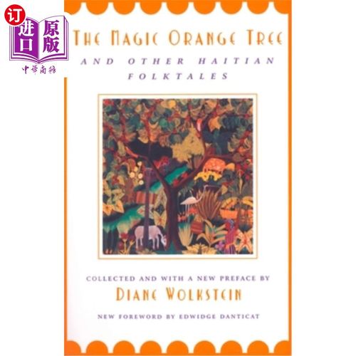 海外直订The Magic Orange Tree: And Other Haitian Folktales 神奇的橘子树:和其他海地民间故事