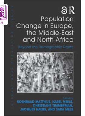 海外直订Population Change in Europe, the Middle-East and North Africa: Beyond the Demogr 欧洲、中东和北非的人口变化