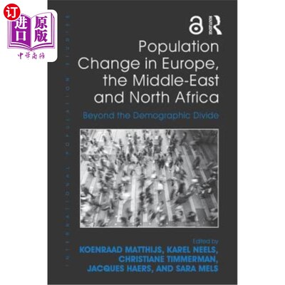 海外直订Population Change in Europe, the Middle-East and North Africa: Beyond the Demogr 欧洲、中东和北非的人口变化