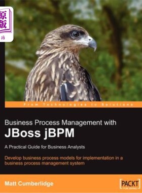 海外直订Business Process Management with Jboss Jbpm 使用Jboss Jbpm进行业务流程管理