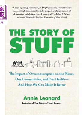 海外直订The Story of Stuff: The Impact of Overconsumption on the Planet, Our Communities 物质的故事：过度消费对地球