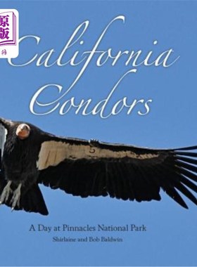 海外直订California Condors: A Day at Pinnacles National Park 加州秃鹰：在顶峰国家公园度过的一天