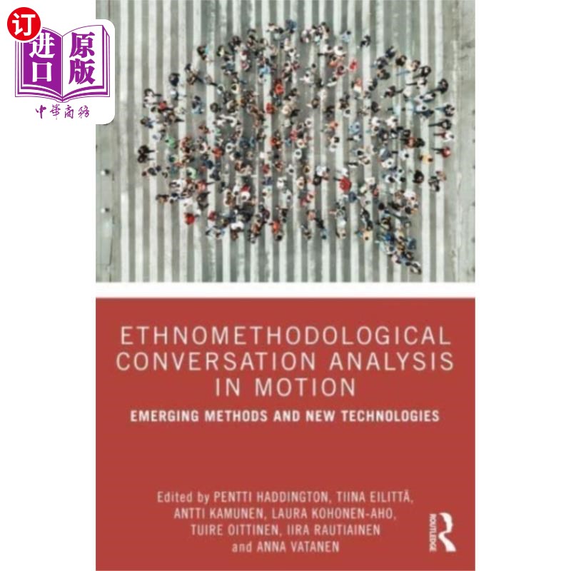 海外直订Ethnomethodological Conversation Analysis in Mot... 动态的民族方法学对话分析