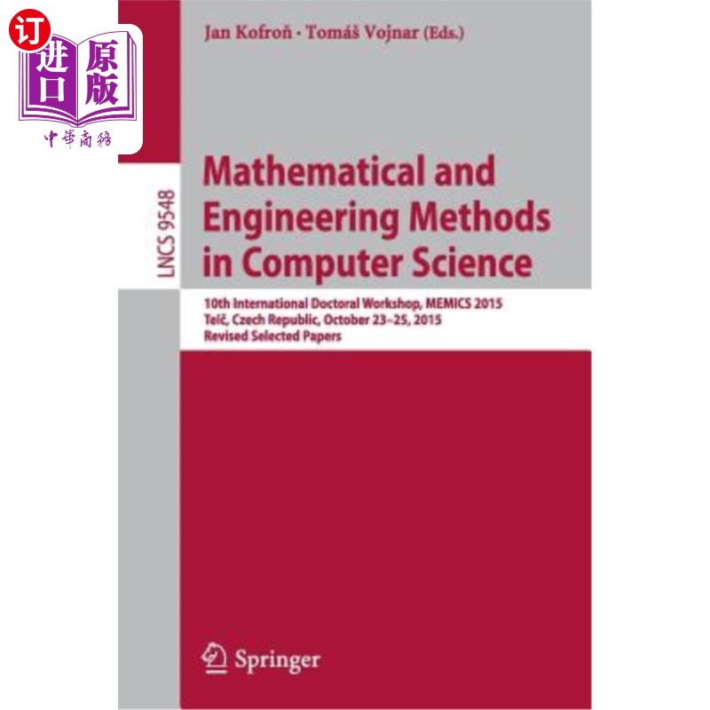 海外直订Mathematical and Engineering Methods in Computer Science: 10th International Doc 计算机科学中的数学和工程方