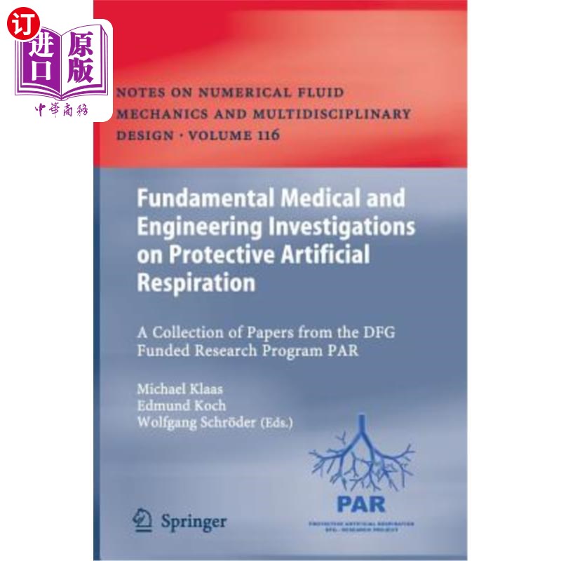 海外直订Fundamental Medical and Engineering Investigations on Protective Artificial Resp 保护性人工呼吸的基础医学和