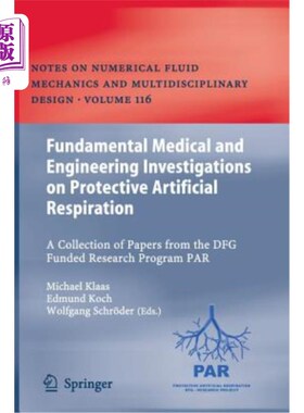 海外直订Fundamental Medical and Engineering Investigations on Protective Artificial Resp 保护性人工呼吸的基础医学和