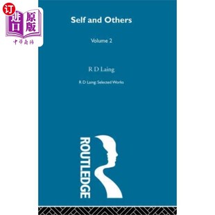 Laing and 海外直订医药图书Self 莱因选集第二卷 Works Selected 自我与他人 Vol... Others