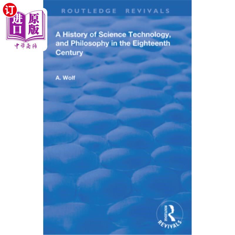 海外直订A History of Science Technology and Philosophy in the 18th Century 18世纪科学、技术和哲学史