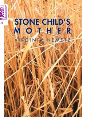 海外直订Stone Child's Mother: A Jungian Narrative Reflection on the Mother Archetype 石头孩子的母亲:荣格对母亲原型