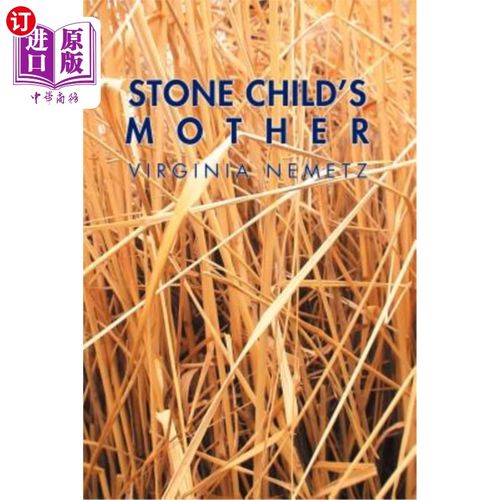 海外直订Stone Child's Mother: A Jungian Narrative Reflection on the Mother Archetype 石头孩子的母亲:荣格对母亲原型