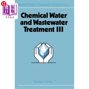 Wastewater 199 化学水和废水处理III the Water and 6th III Treatment 海外直订Chemical Proceedings Gothenburg