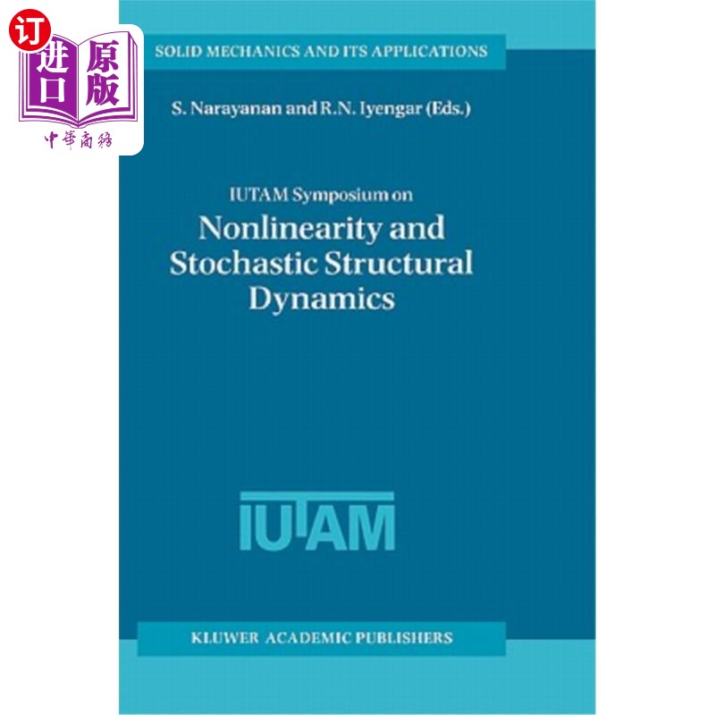 海外直订医药图书Iutam Symposium on Nonlinearity and Stochastic Structural Dynamics: Proceedings  Iutam非线性和随机
