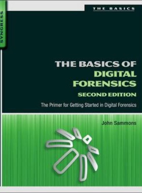 现货 The Basics of Digital Forensics 英文原版 数字取证基础 第2版 John Sammons【中商原版】