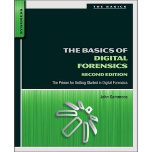现货 The Basics of Digital Forensics 英文原版 数字取证基础 第2版 John Sammons【中商原版】