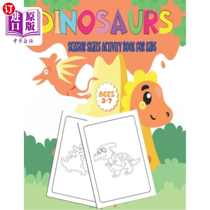 海外直订Dinosaur Scissor Skills Activity Book for Kids: Dinosaur Scissor Skills for Pres 恐龙剪刀技能儿童活动书:3-5