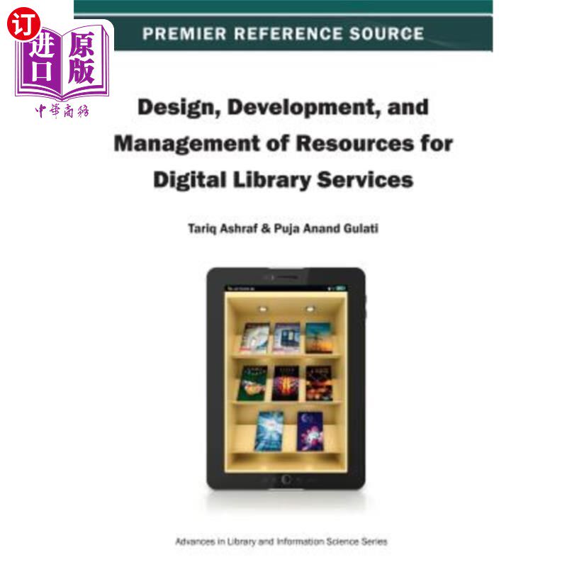 海外直订Design, Development, and Management of Resources for Digital Library Services 数字图书馆服务资源的设计、开