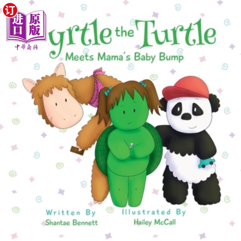 海外直订Myrtle the Turtle: Meets Mama's Baby Bump 乌龟默特尔:遇见妈妈的肚子
