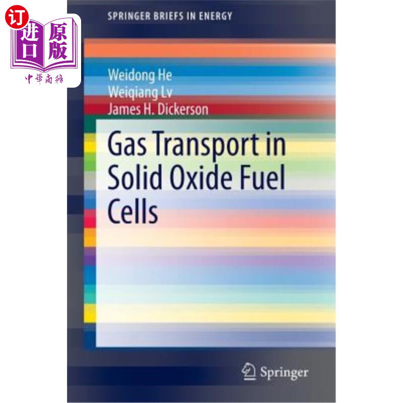 海外直订Gas Transport in Solid Oxide Fuel Cells 固体氧化物燃料电池中的气体输送