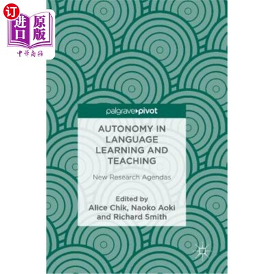 海外直订Autonomy in Language Learning and Teaching: New Research Agendas 语言学习与教学的自主性:新的研究议程