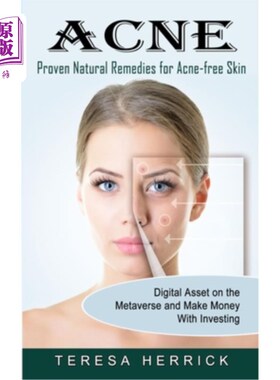 海外直订医药图书Acne: Proven Natural Remedies for Acne-free Skin (Learn About the Most Recent Up 痤疮:无痤疮皮肤的