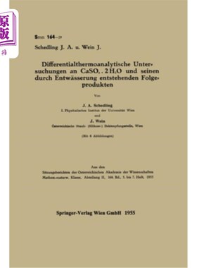 海外直订Differentialthermoanalytische Untersuchungen an CaSO4 . 2H2O und seinen durch En CaSO4 的差示热