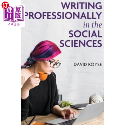 海外直订Writing Professionally in the Social Sciences 社会科学专业写作