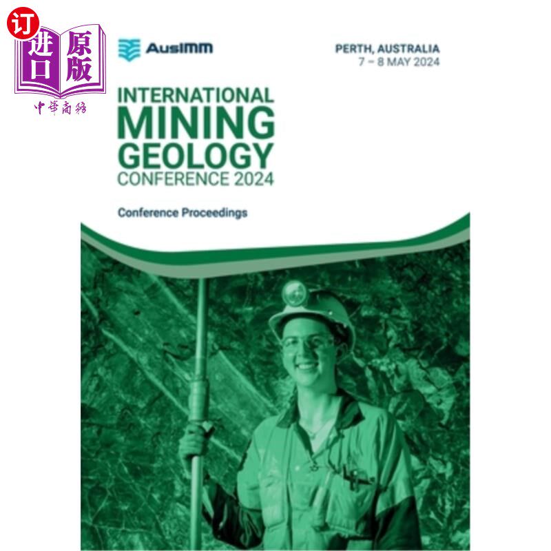 海外直订International Mining Geology Conference 2024 Proceedings 国际采矿地质会议2024论文集