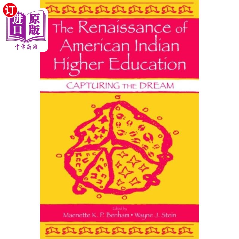 海外直订Renaissance of American Indian Higher Education 美国印第安人高等教育的复兴