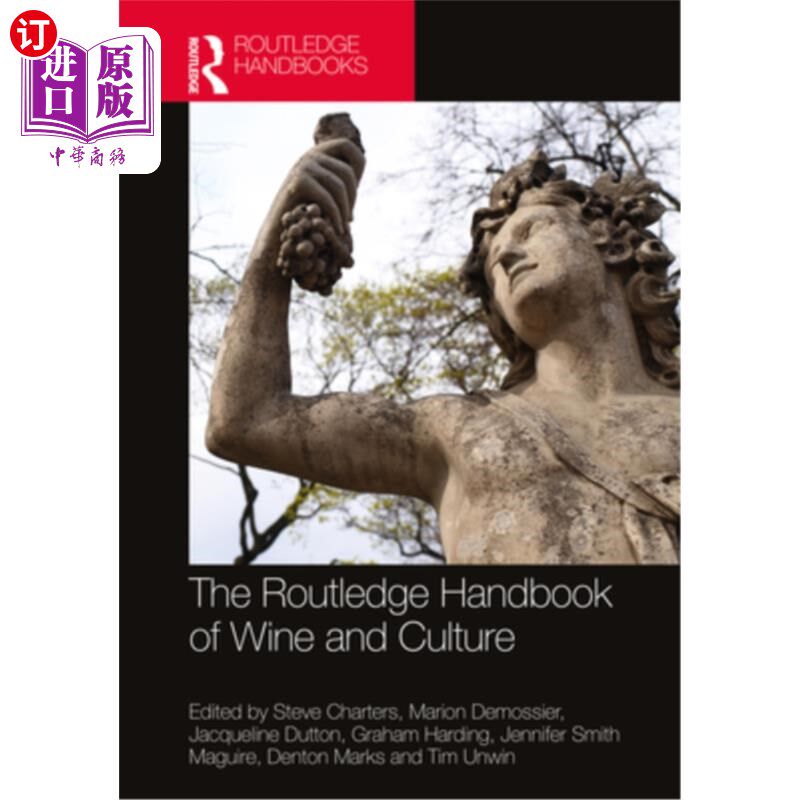 海外直订The Routledge Handbook of Wine and Culture 劳特利奇葡萄酒与文化手册