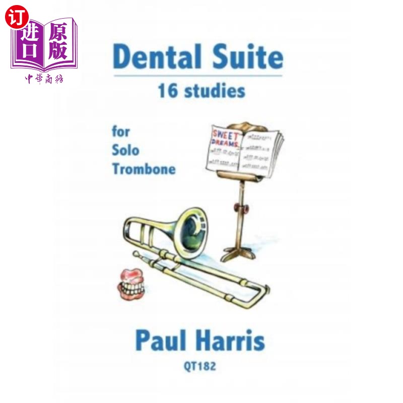 海外直订古英语 Dental Suite: 16 Studies for Trombone 牙科组曲:长号16曲
