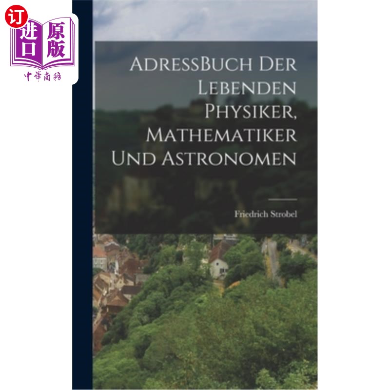 海外直订AdressBuch der Lebenden Physiker, Mathematiker und Astronomen 现存物理学家、数学家和天文学家的地址簿
