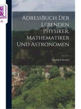 海外直订AdressBuch der Lebenden Physiker, Mathematiker und Astronomen 现存物理学家、数学家和天文学家的地址簿