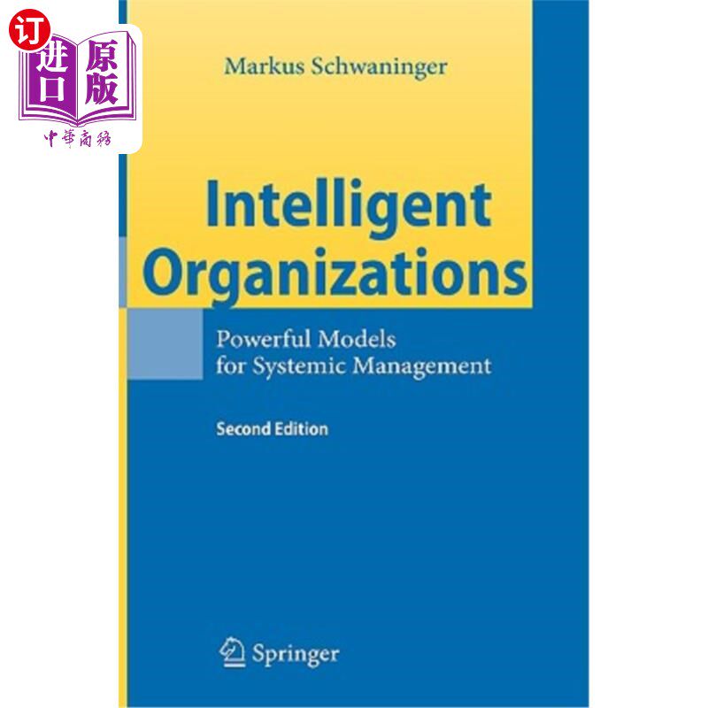海外直订Intelligent Organizations: Powerful Models for Systemic Management 智能组织：系统管理的强大模式