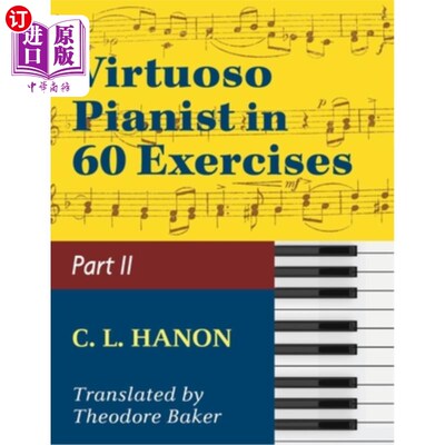 海外直订Virtuoso Pianist in 60 Exercises - Book 2: Schirmer Library of Classics Volume 1 钢琴大师在60练习-书2:席尔