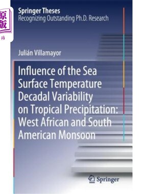 海外直订Influence of the Sea Surface Temperature Decadal Variability on Tropical Precipi 海面温度年代际变化对热带降