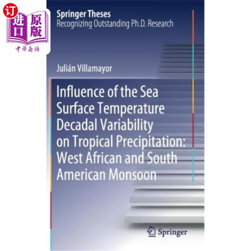 海外直订Influence of the Sea Surface Temperature Decadal Variability on Tropical Precipi 海面温度年代际变化对热带降